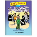 Let's Learn About X-Rays Educational Activities Book